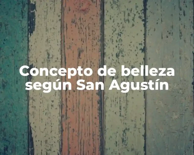 Concepto de belleza según San Agustín