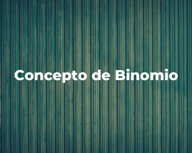 Concepto de Binomio