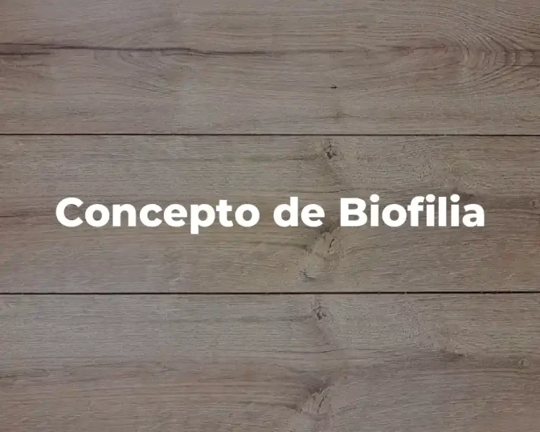 Concepto de Biofilia