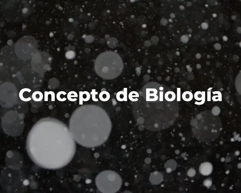 Concepto de Biología