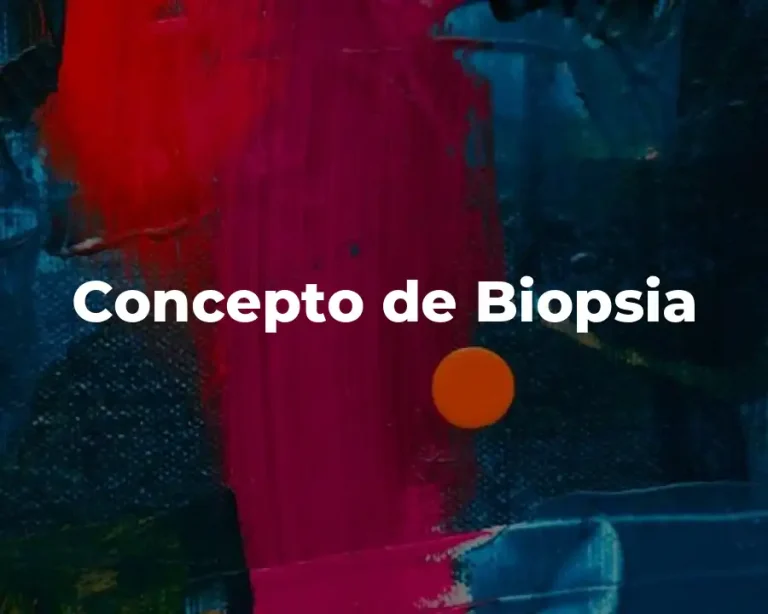 Concepto de Biopsia