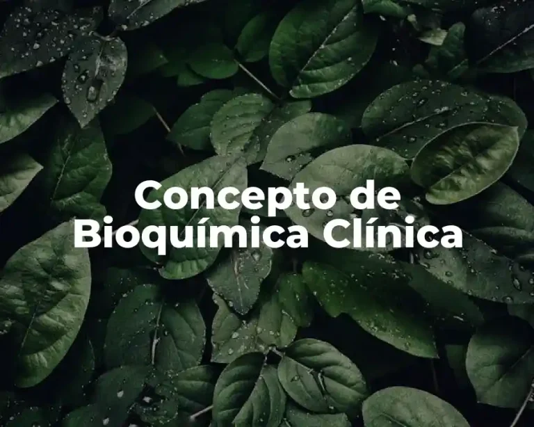 Concepto de Bioquímica Clínica
