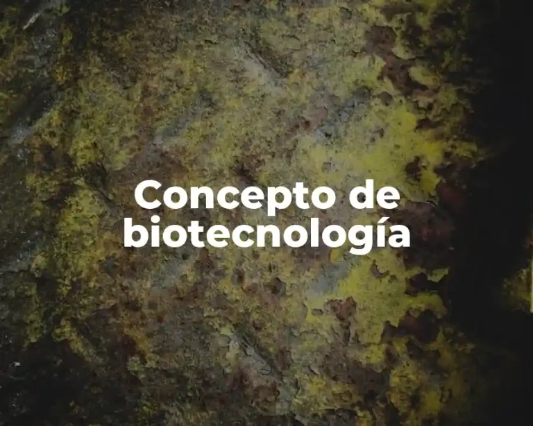 Concepto de biotecnología
