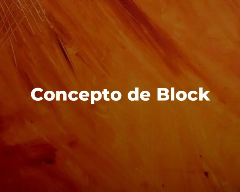 Concepto de Block