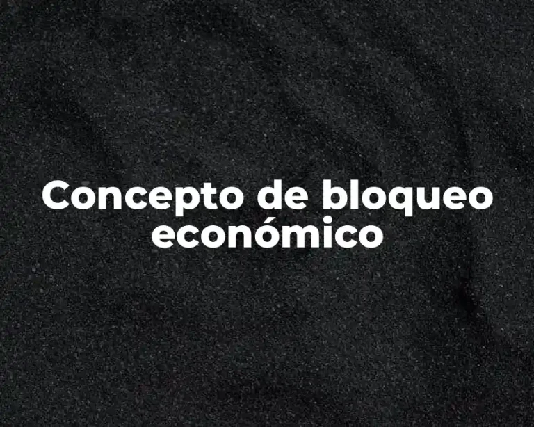 Concepto de bloqueo económico