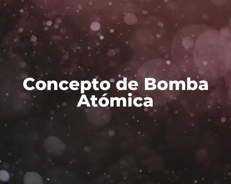 Concepto de Bomba Atómica