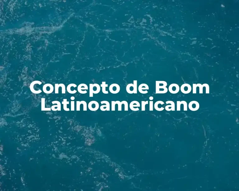 Concepto de Boom Latinoamericano