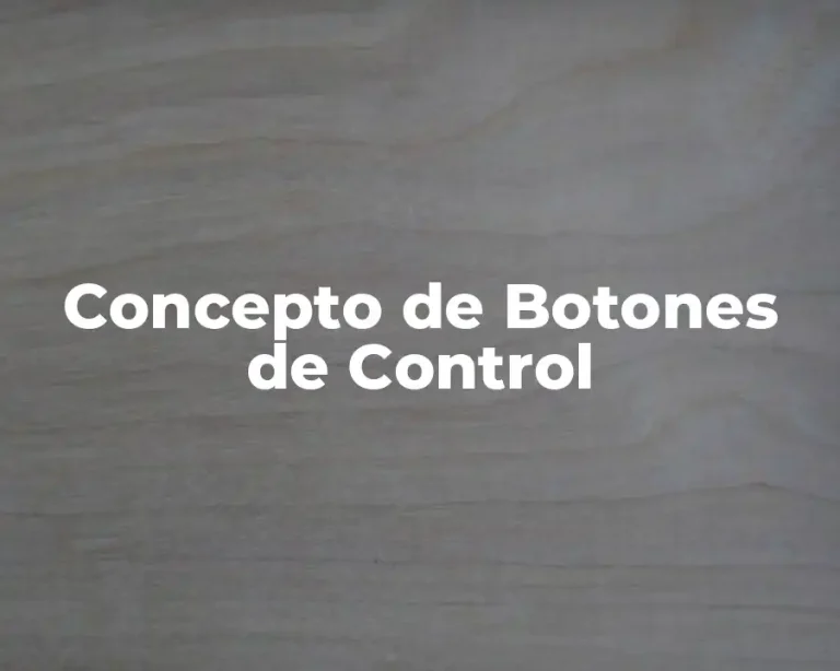 Concepto de Botones de Control