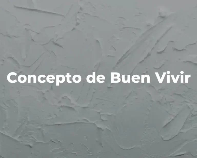 Concepto de Buen Vivir