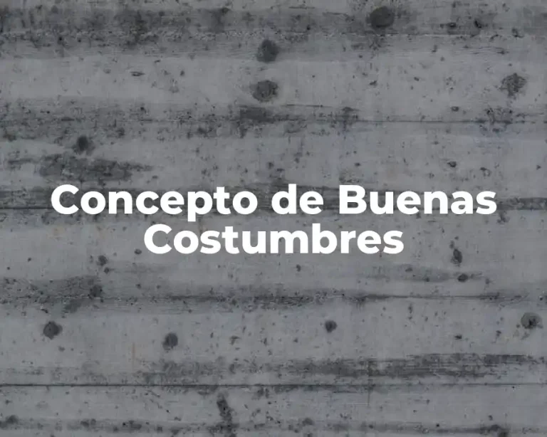 Concepto de Buenas Costumbres