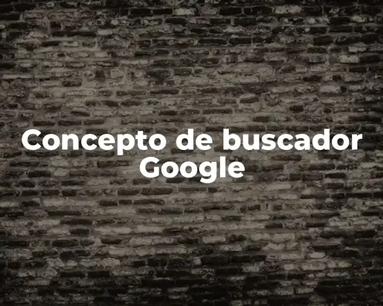 Concepto de buscador Google