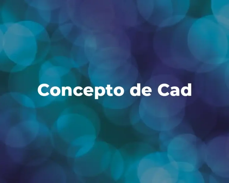 Concepto de Cad