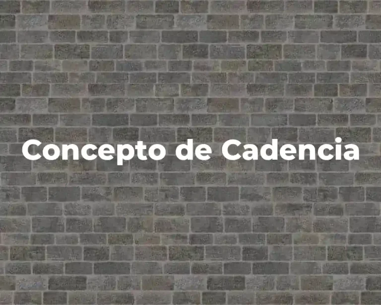 Concepto de Cadencia