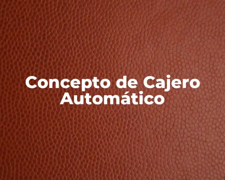 Concepto de Cajero Automático