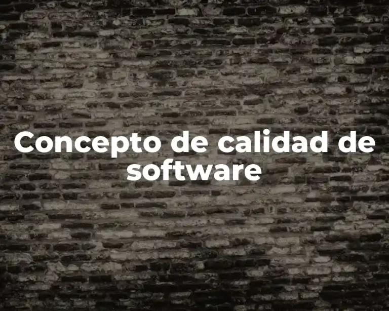 Concepto de calidad de software
