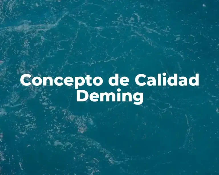 Concepto de Calidad Deming