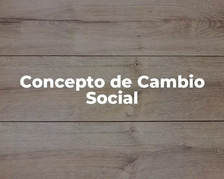 Concepto de Cambio Social