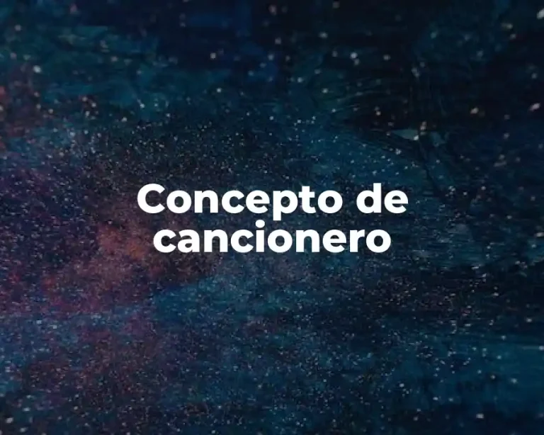 Concepto de cancionero
