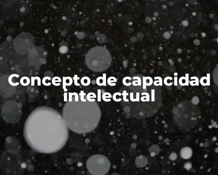 Concepto de capacidad intelectual