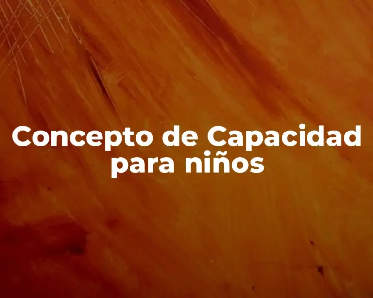 Concepto de Capacidad para niños