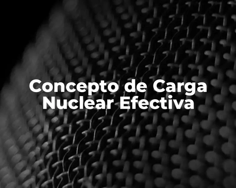 Concepto de Carga Nuclear Efectiva