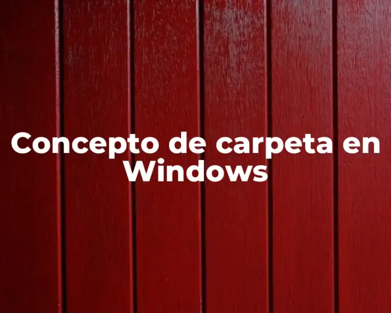 Concepto de carpeta en Windows