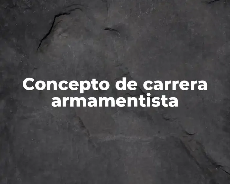 Concepto de carrera armamentista