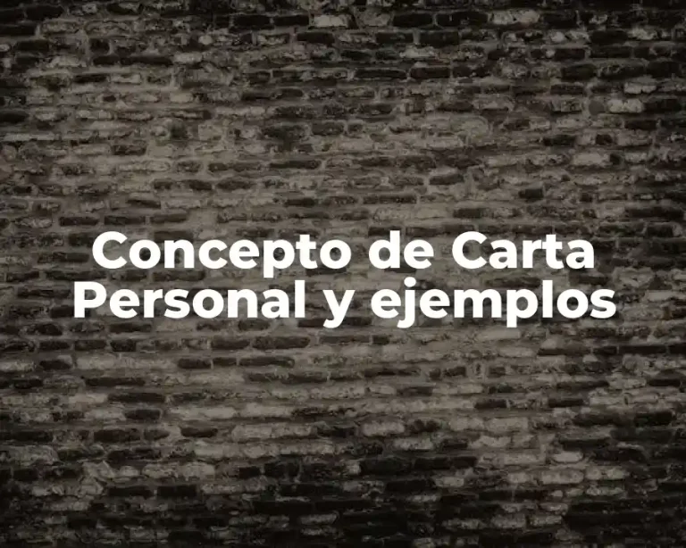 Concepto de Carta Personal y ejemplos