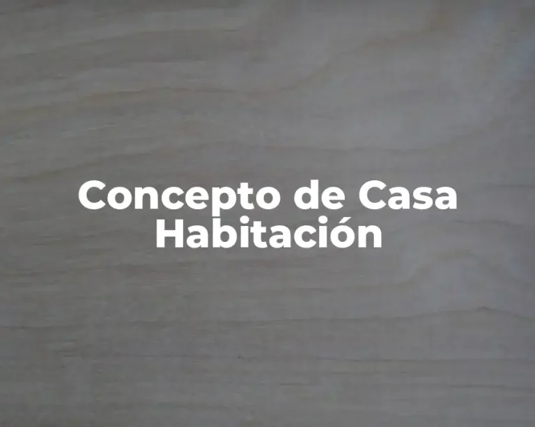 Concepto de Casa Habitación