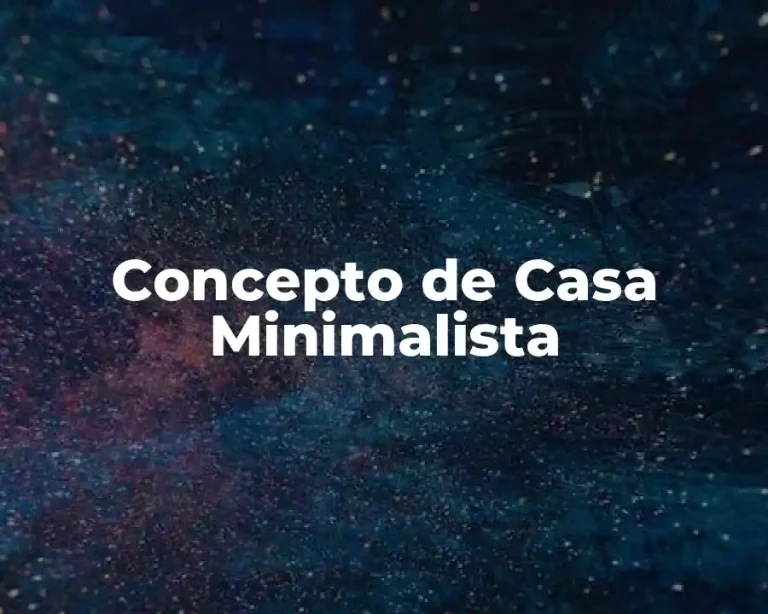 Concepto de Casa Minimalista