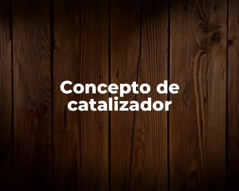 Concepto de catalizador