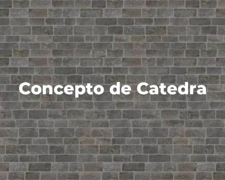Concepto de Catedra