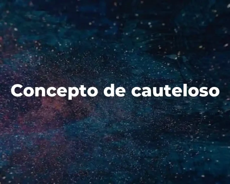 Concepto de cauteloso