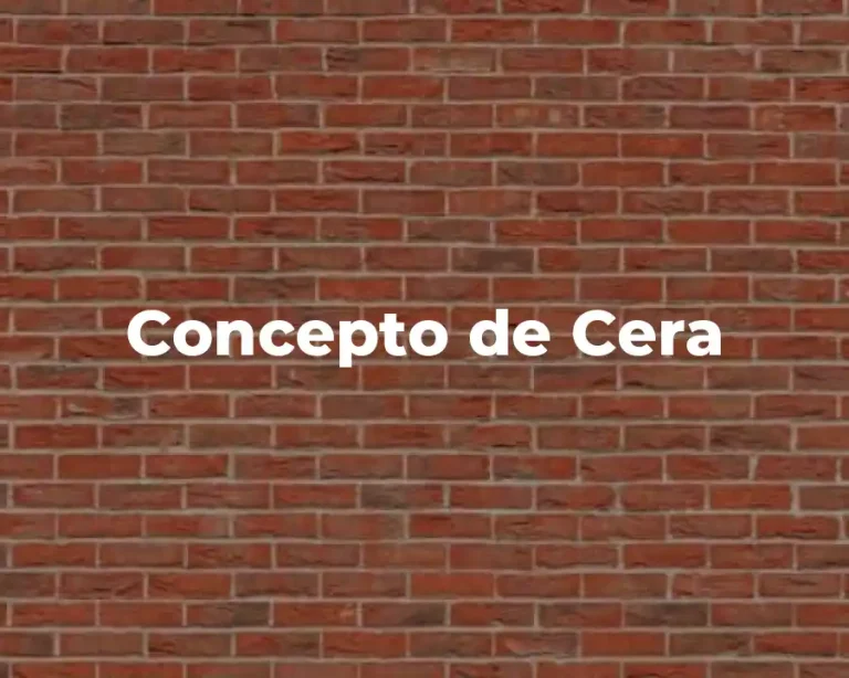 Concepto de Cera