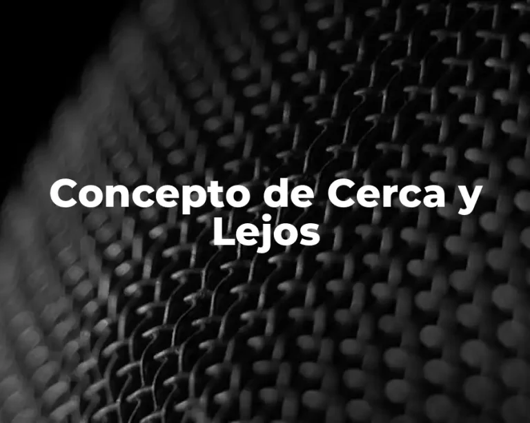 Concepto de cerca y lejos