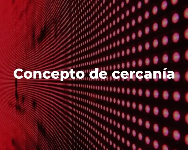Concepto de cercanía