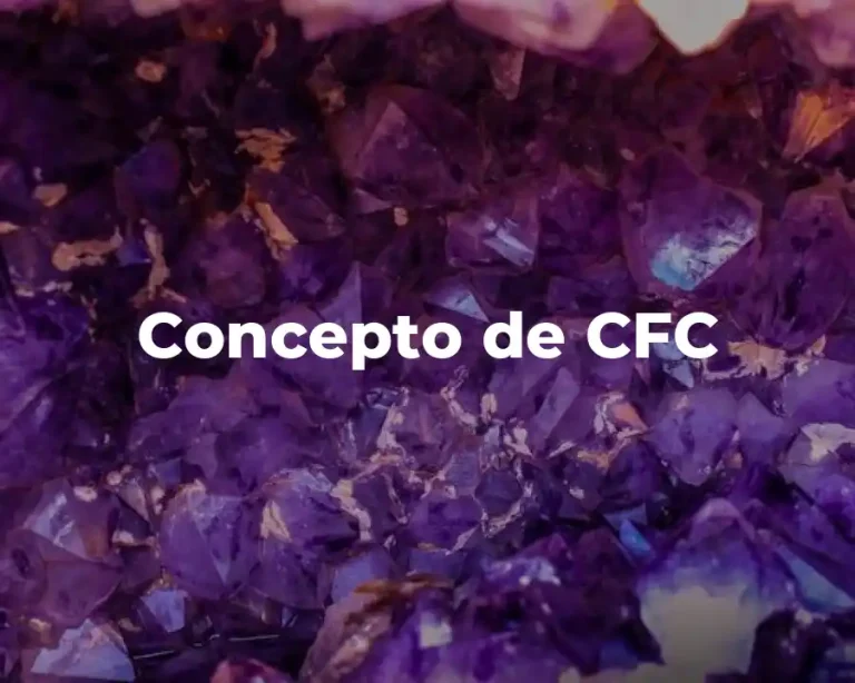 Concepto de CFC