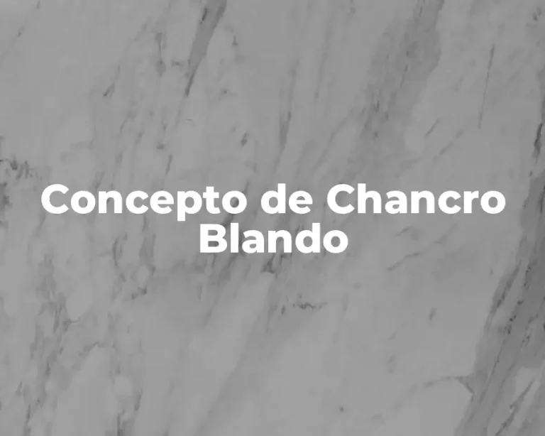 Concepto de Chancro Blando