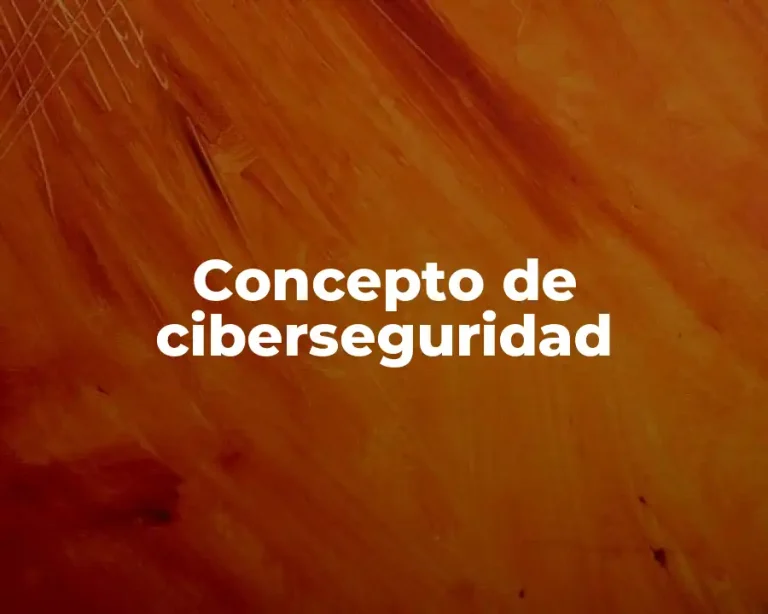 Concepto de ciberseguridad