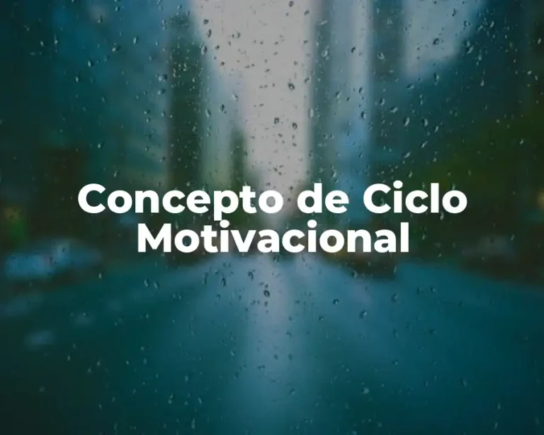 Concepto de Ciclo Motivacional