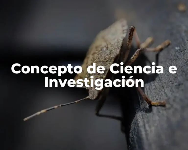 Concepto de Ciencia e Investigación