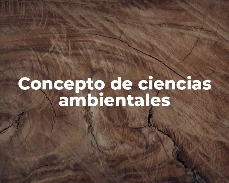 Concepto de ciencias ambientales