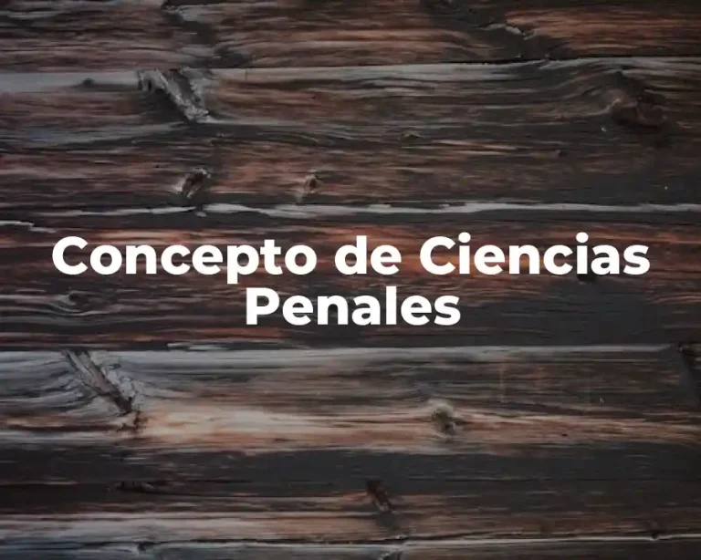 Concepto de Ciencias Penales