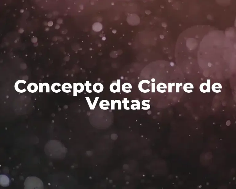 Concepto de Cierre de Ventas