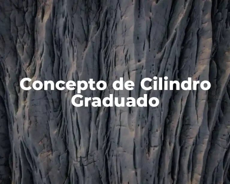 Concepto de Cilindro Graduado