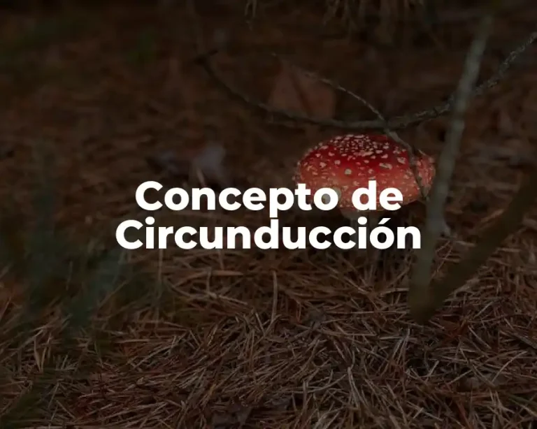 Concepto de Circunducción