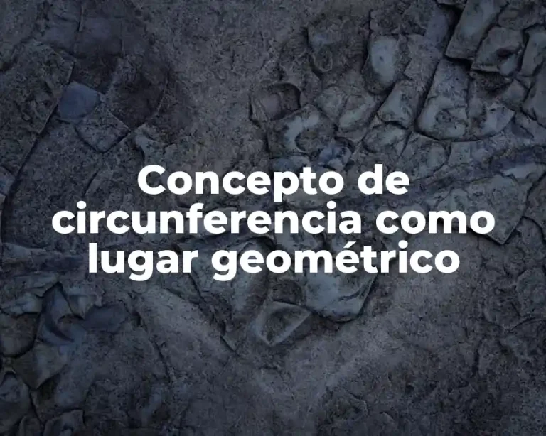 Concepto de circunferencia como lugar geométrico