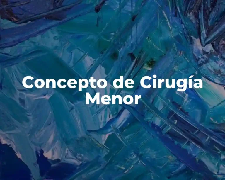Concepto de Cirugía Menor