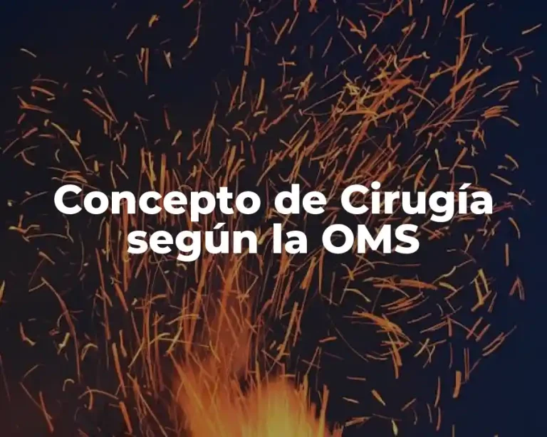 Concepto de Cirugía según la OMS