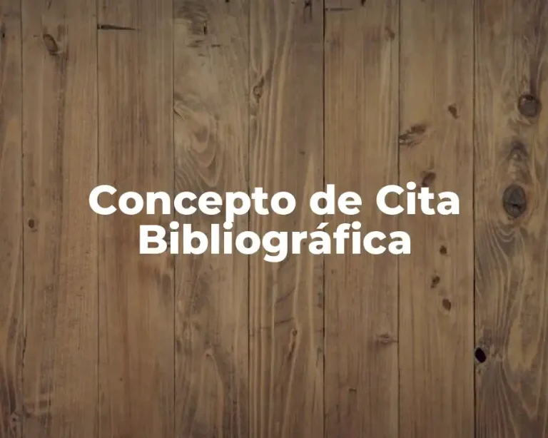Concepto de Cita Bibliográfica